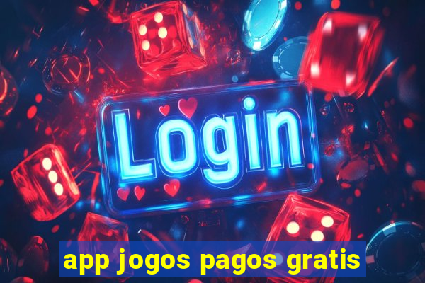 app jogos pagos gratis